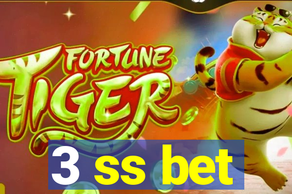 3 ss bet